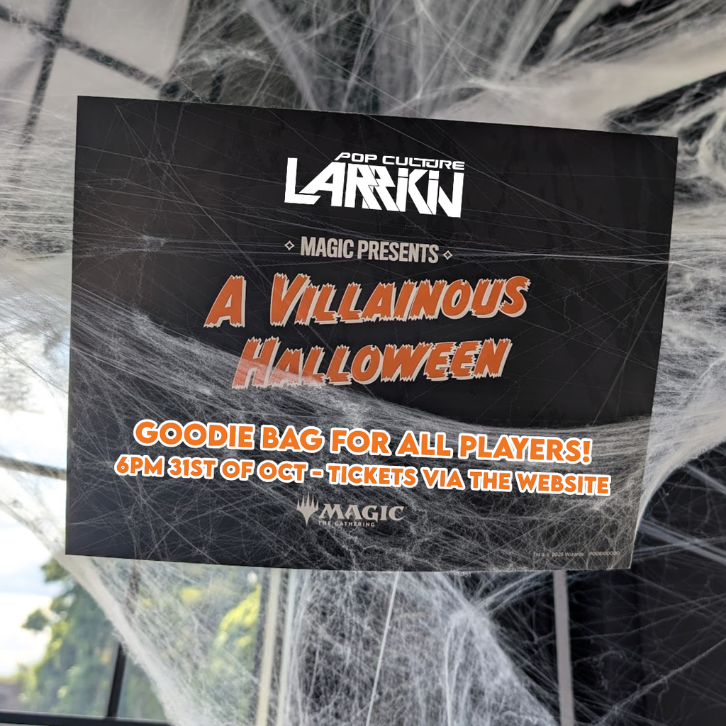 Magic Presents: A Villainous Halloween @ Larrikin - Friday October 31st