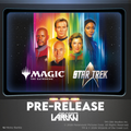 MTG Star Trek (6th Nov) - Prerelease Sealed Event Ticket - In-Store Only