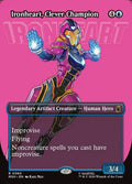 Ironheart, Clever Champion