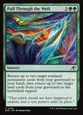 Image of Pull Through the Weft Foil from Edge of Eternities (set EOE)