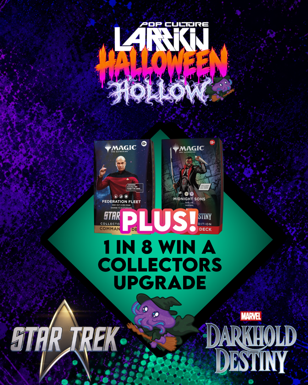 Larrikin Halloween Hollow – PLUS! 1 in 8 win a Collectors upgrade (Star Trek & Darkhold Destiny)